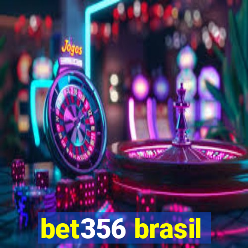 bet356 brasil